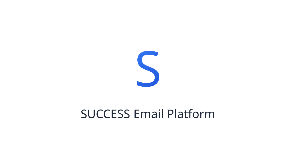 SUCCESS Email Platform